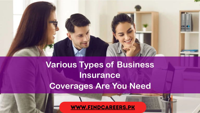 Various Types of Business Insurance Coverages Are You Need