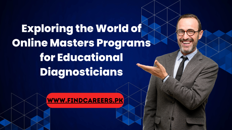 Exploring the World of Online Masters Programs for Educational Diagnosticians